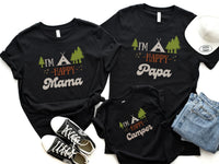 I'm A Happy Camper - Family Birthday Shirts